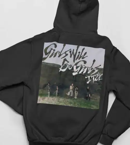 Itzy Girls will be Girls Hoodie #1